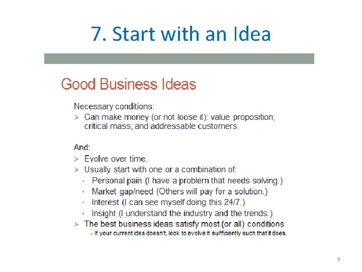 7. Start with an Idea 9 