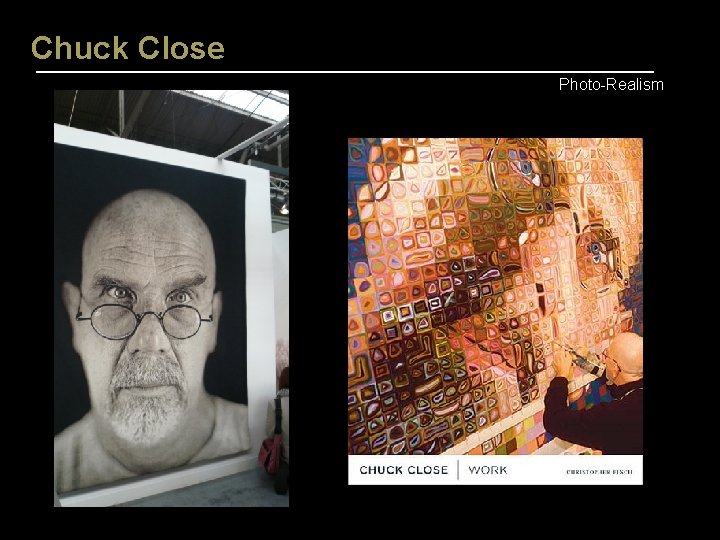 Chuck Close Photo-Realism 