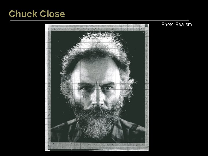 Chuck Close Photo-Realism 
