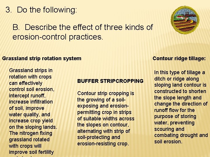 3. Do the following: B. Describe the effect of three kinds of erosion-control practices.