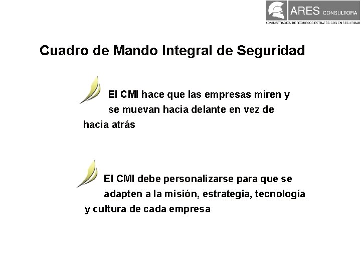 Cuadro de Mando Integral de Seguridad El CMI hace que las empresas miren y Cuadro de Mando Integral de Seguridad El CMI hace que las empresas miren y