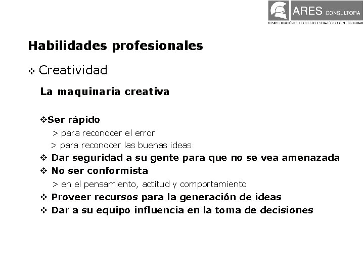 Habilidades profesionales v Creatividad La maquinaria creativa v. Ser rápido > para reconocer el Habilidades profesionales v Creatividad La maquinaria creativa v. Ser rápido > para reconocer el