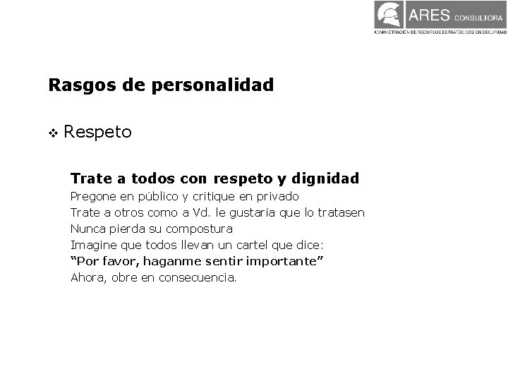 Rasgos de personalidad v Respeto Trate a todos con respeto y dignidad Pregone en Rasgos de personalidad v Respeto Trate a todos con respeto y dignidad Pregone en