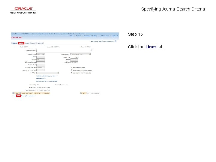 Specifying Journal Search Criteria Step 15 Click the Lines tab. 