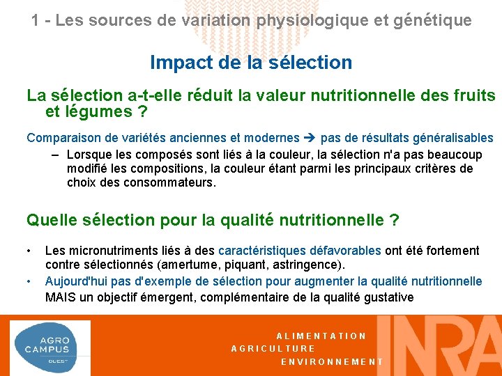 1 - Les sources de variation physiologique et génétique Impact de la sélection La