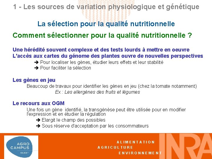 1 - Les sources de variation physiologique et génétique La sélection pour la qualité