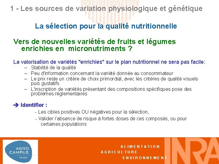 1 - Les sources de variation physiologique et génétique La sélection pour la qualité