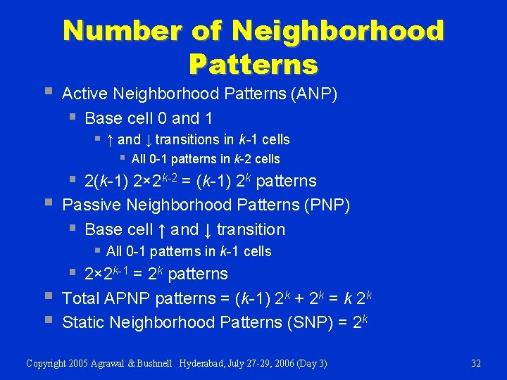 § Number of Neighborhood Patterns Active Neighborhood Patterns (ANP) § Base cell 0 and