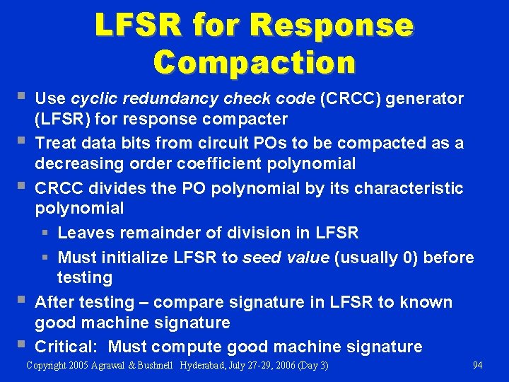 § § § LFSR for Response Compaction Use cyclic redundancy check code (CRCC) generator