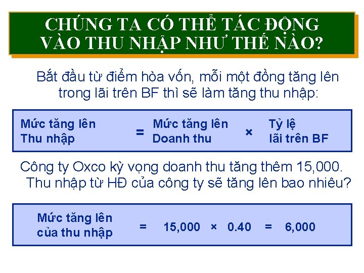 CHÚNG TA CÓ THỂ TÁC ĐỘNG VÀO THU NHẬP NHƯ THẾ NÀO? Bắt đầu