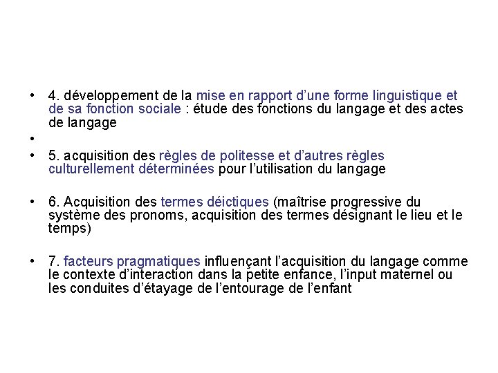  • 4. développement de la mise en rapport d’une forme linguistique et de