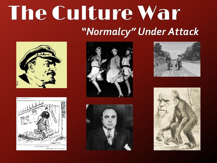 The Culture War “Normalcy” Under Attack 