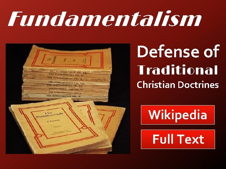 Fundamentalism Defense of Traditional Christian Doctrines Wikipedia Full Text 