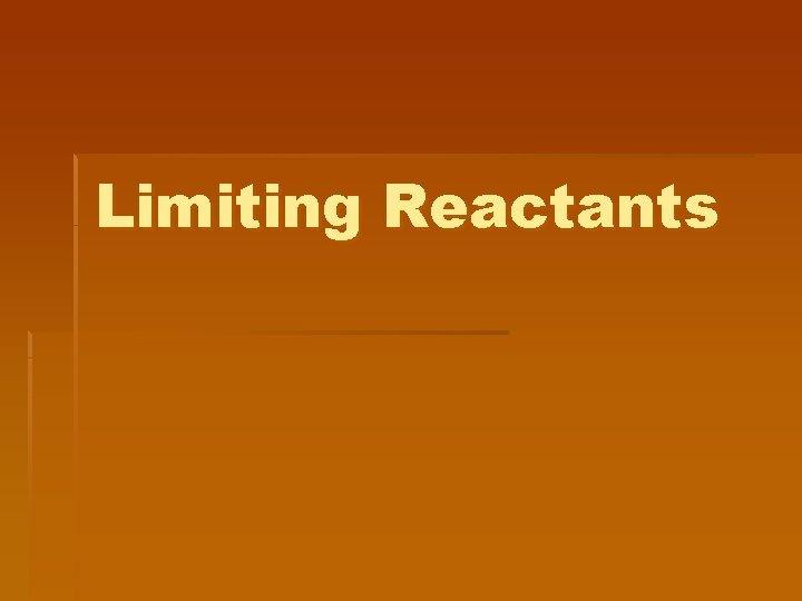 Limiting Reactants 