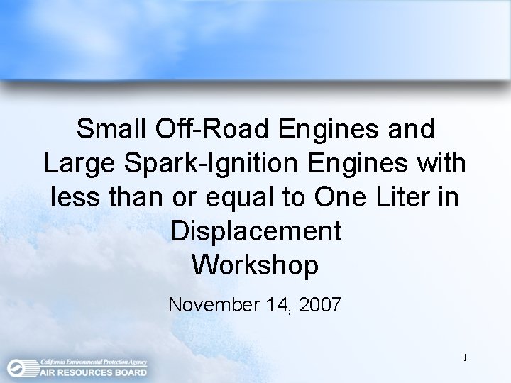 Small Off-Road Engines and Large Spark-Ignition Engines with less than or equal to One