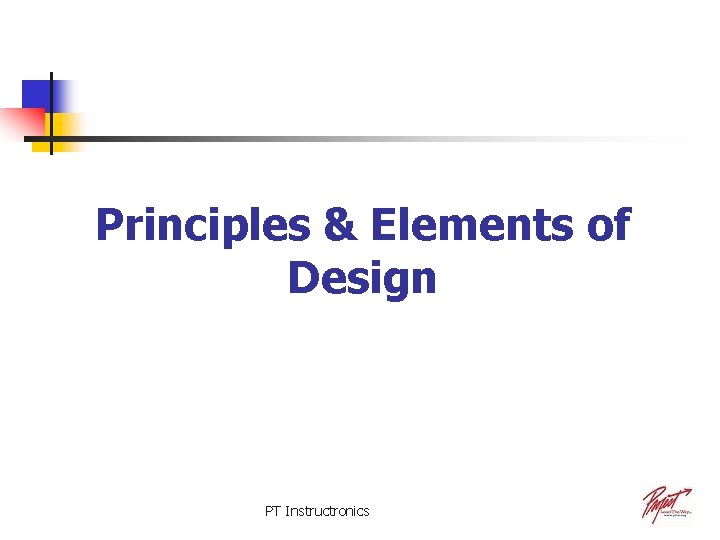 Principles & Elements of Design PT Instructronics 