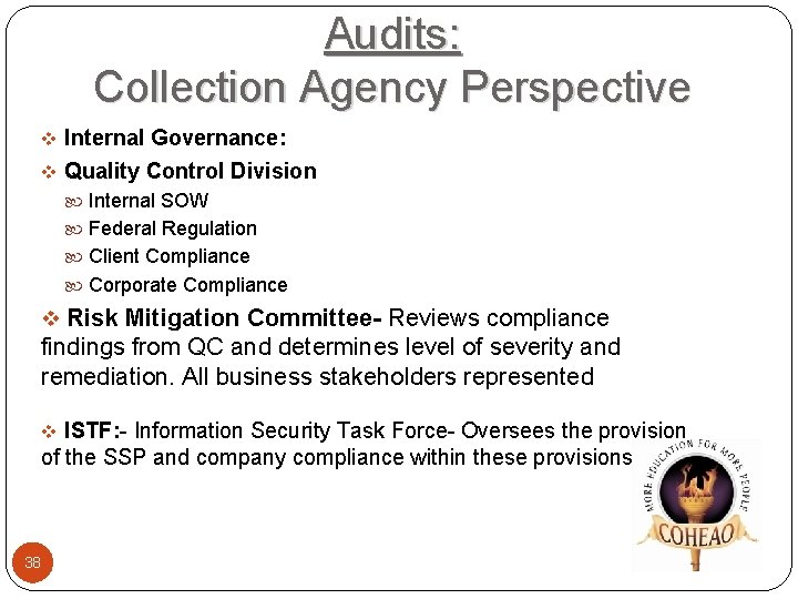 Audits: Collection Agency Perspective v Internal Governance: v Quality Control Division Internal SOW Federal