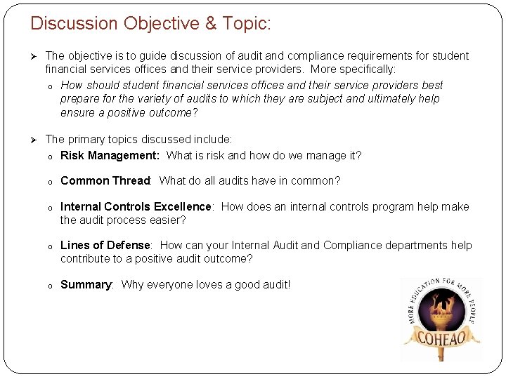 Discussion Objective & Topic: 40 Ø The objective is to guide discussion of audit