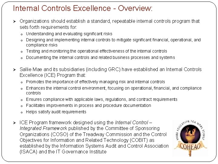 Internal Controls Excellence - Overview: Ø Organizations should establish a standard, repeatable internal controls