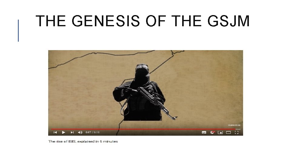 THE GENESIS OF THE GSJM 