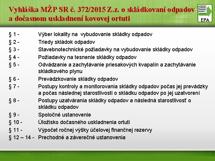 Vyhláška MŽP SR č. 372/2015 Z. z. o skládkovaní odpadov a dočasnom uskladnení kovovej