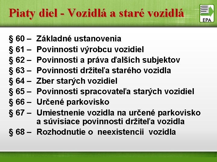 Piaty diel - Vozidlá a staré vozidlá § 60 – § 61 – §