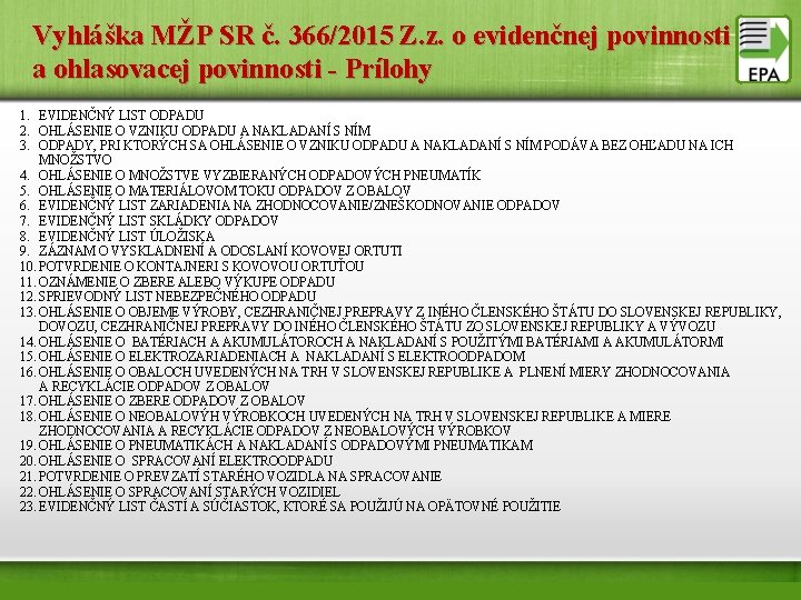 Vyhláška MŽP SR č. 366/2015 Z. z. o evidenčnej povinnosti a ohlasovacej povinnosti -