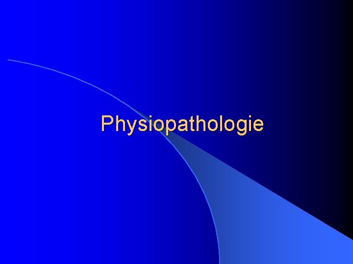 Physiopathologie 