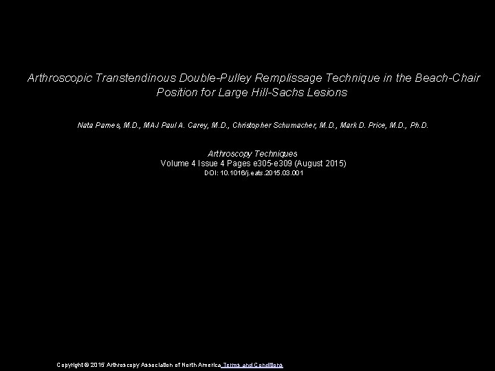 Arthroscopic Transtendinous Double-Pulley Remplissage Technique in the Beach-Chair Position for Large Hill-Sachs Lesions Nata
