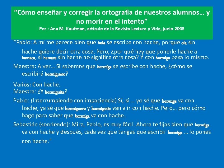 “Cómo enseñar y corregir la ortografía de nuestros alumnos… y no morir en el