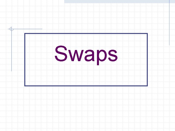 Swaps 