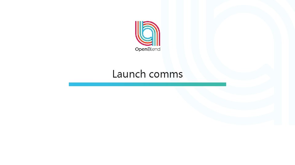 Launch comms 