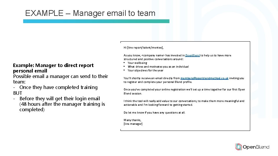 EXAMPLE – Manager email to team Example: Manager to direct report personal email Possible