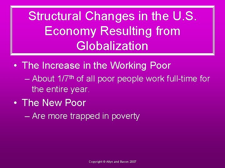 Structural Changes in the U. S. Economy Resulting from Globalization • The Increase in