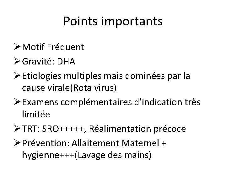 Points importants Ø Motif Fréquent Ø Gravité: DHA Ø Etiologies multiples mais dominées par Points importants Ø Motif Fréquent Ø Gravité: DHA Ø Etiologies multiples mais dominées par