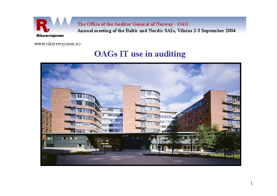 The Office of the Auditor General of Norway - OAG Annual meeting of the