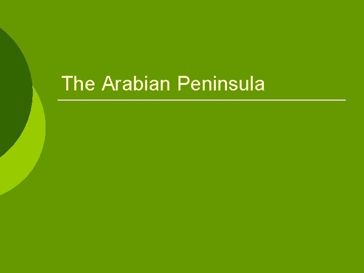The Arabian Peninsula 