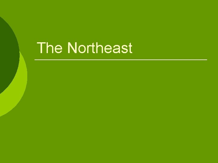 The Northeast 