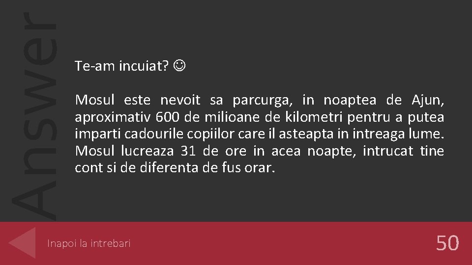 Answer Te-am incuiat? Mosul este nevoit sa parcurga, in noaptea de Ajun, aproximativ 600
