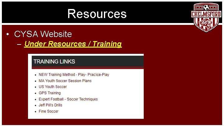 Resources • CYSA Website – Under Resources / Training 