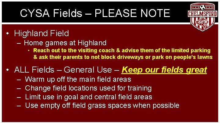 CYSA Fields – PLEASE NOTE • Highland Field – Home games at Highland •