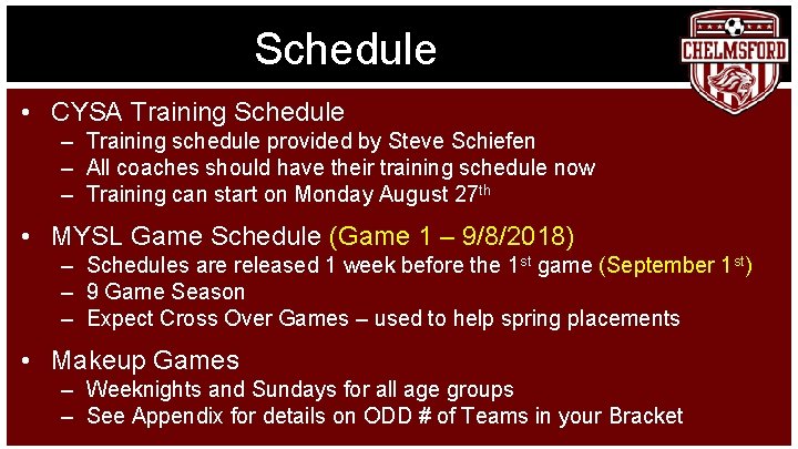 Schedule • CYSA Training Schedule – Training schedule provided by Steve Schiefen – All