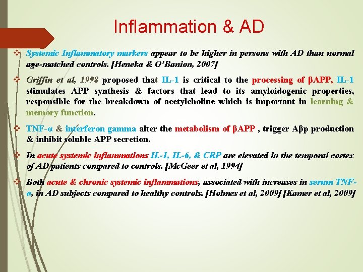 Inflammation & AD v Systemic Inflammatory markers appear to be higher in persons with