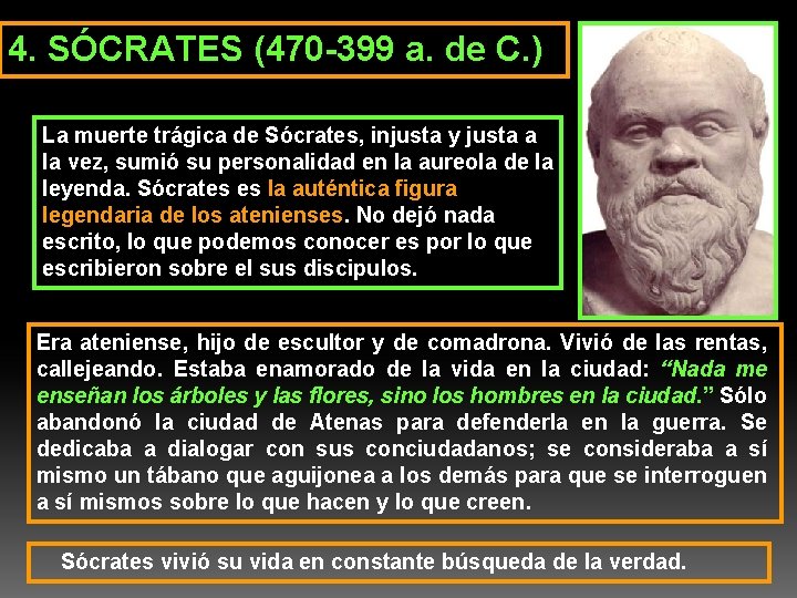 4. SÓCRATES (470 -399 a. de C. ) La muerte trágica de Sócrates, injusta