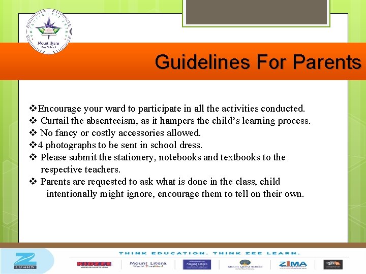 Guidelines For Parents v. Encourage your ward to participate in all the activities conducted.