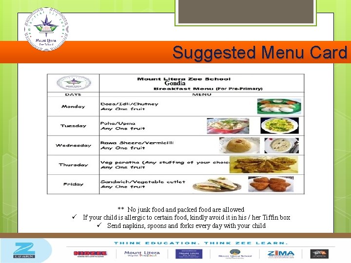 Suggested Menu Card ** No junk food and packed food are allowed ü If