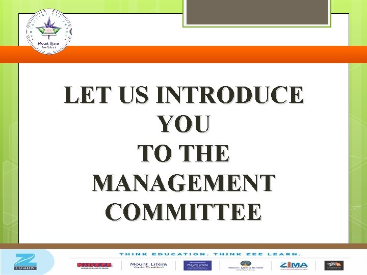  LET US INTRODUCE YOU TO THE MANAGEMENT COMMITTEE 