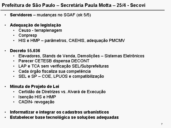 Prefeitura de São Paulo – Secretária Paula Motta – 25/4 - Secovi • Servidores