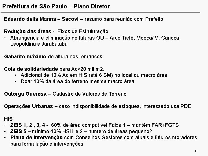 Prefeitura de São Paulo – Plano Diretor Eduardo della Manna – Secovi – resumo