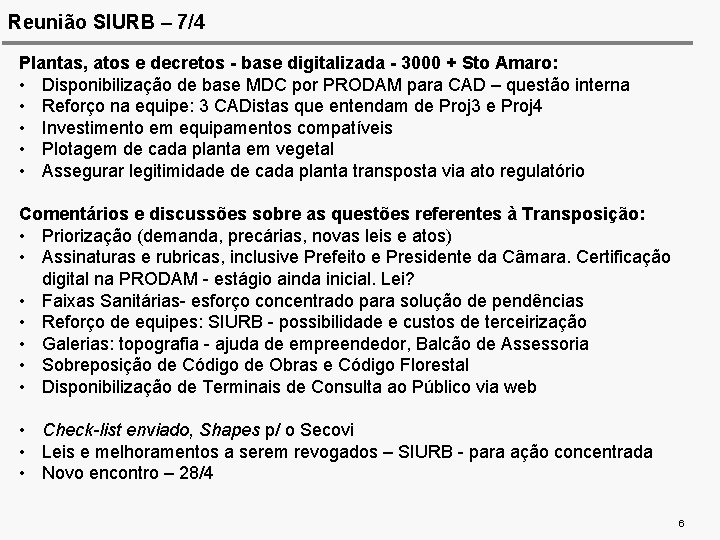 Reunião SIURB – 7/4 Plantas, atos e decretos - base digitalizada - 3000 +